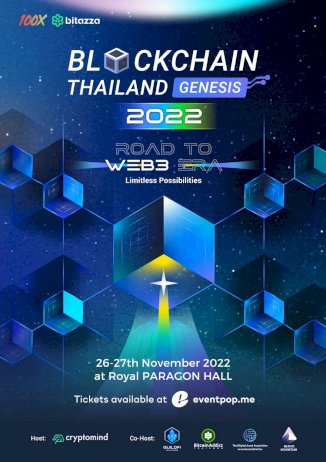 ก้าวสู่-web3-งานบล็อกเชนยิ่งใหญ่สุดของไทย-“blockchain-thailand-genesis-2022”